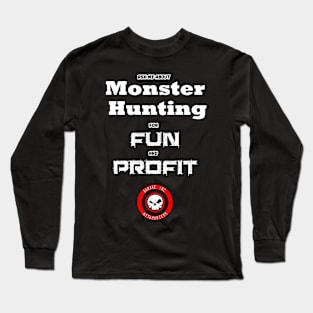 MONSTERHUNTING FOR UN AND PROFIT Long Sleeve T-Shirt